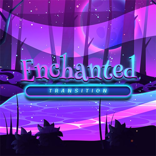 Enchanted Fantasy Twitch Transition