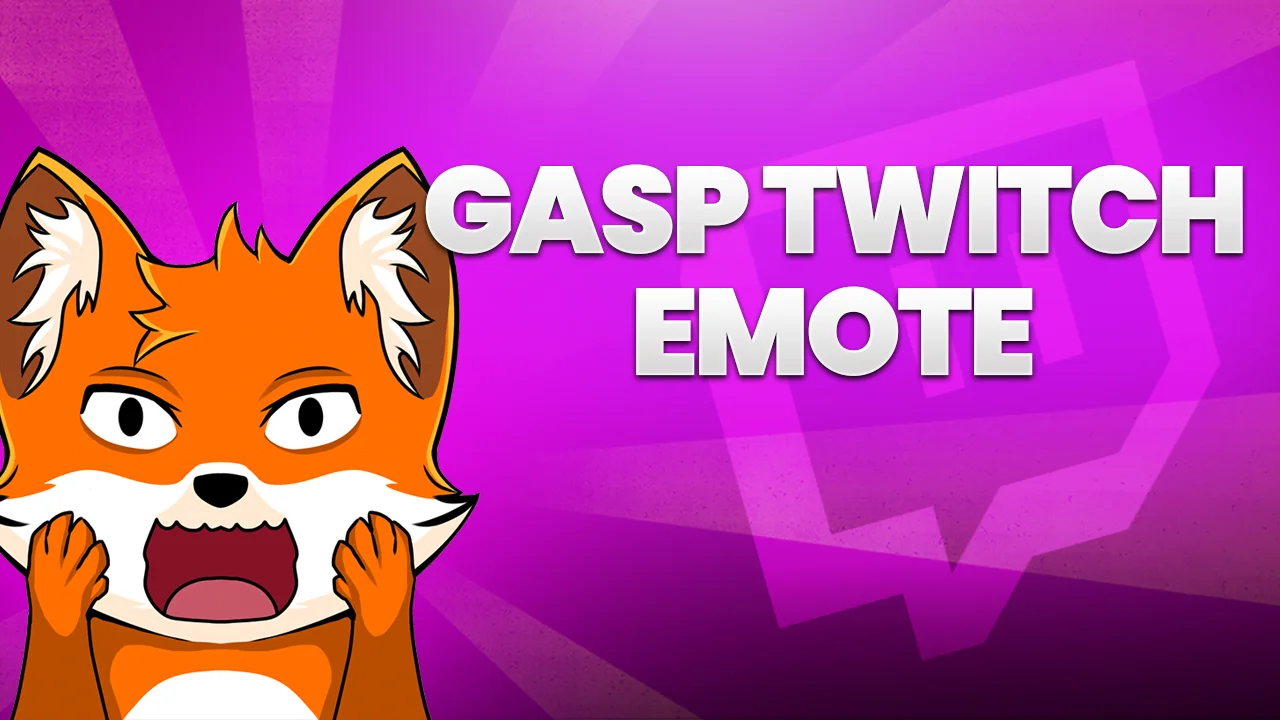 gasp twitch emote : for unexpected moments on stream
