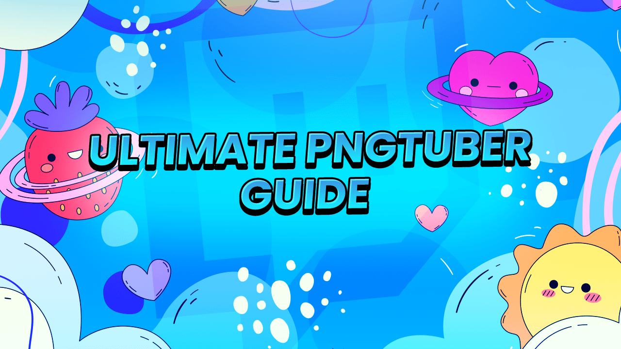 ultimate pngtuber guide
