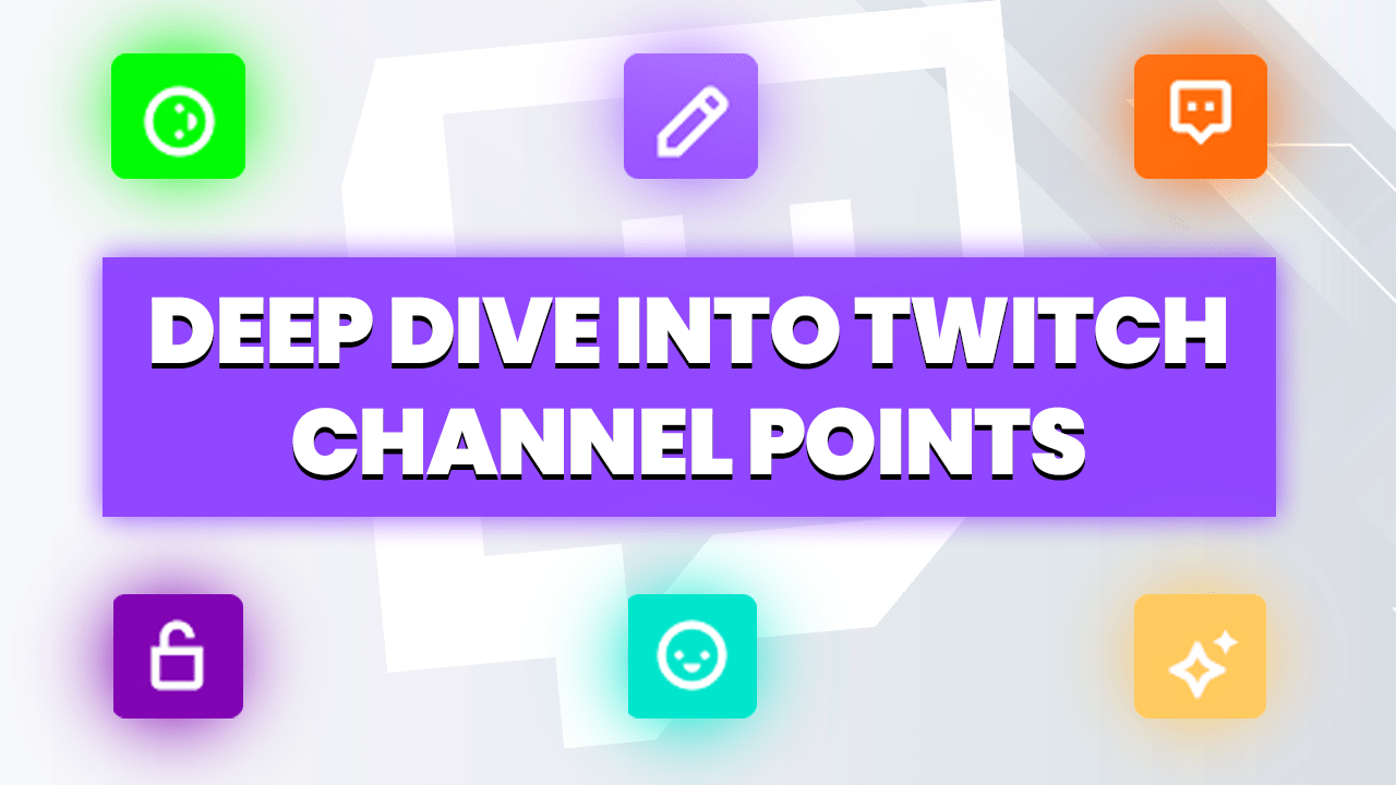deep dive into Twitch channel points