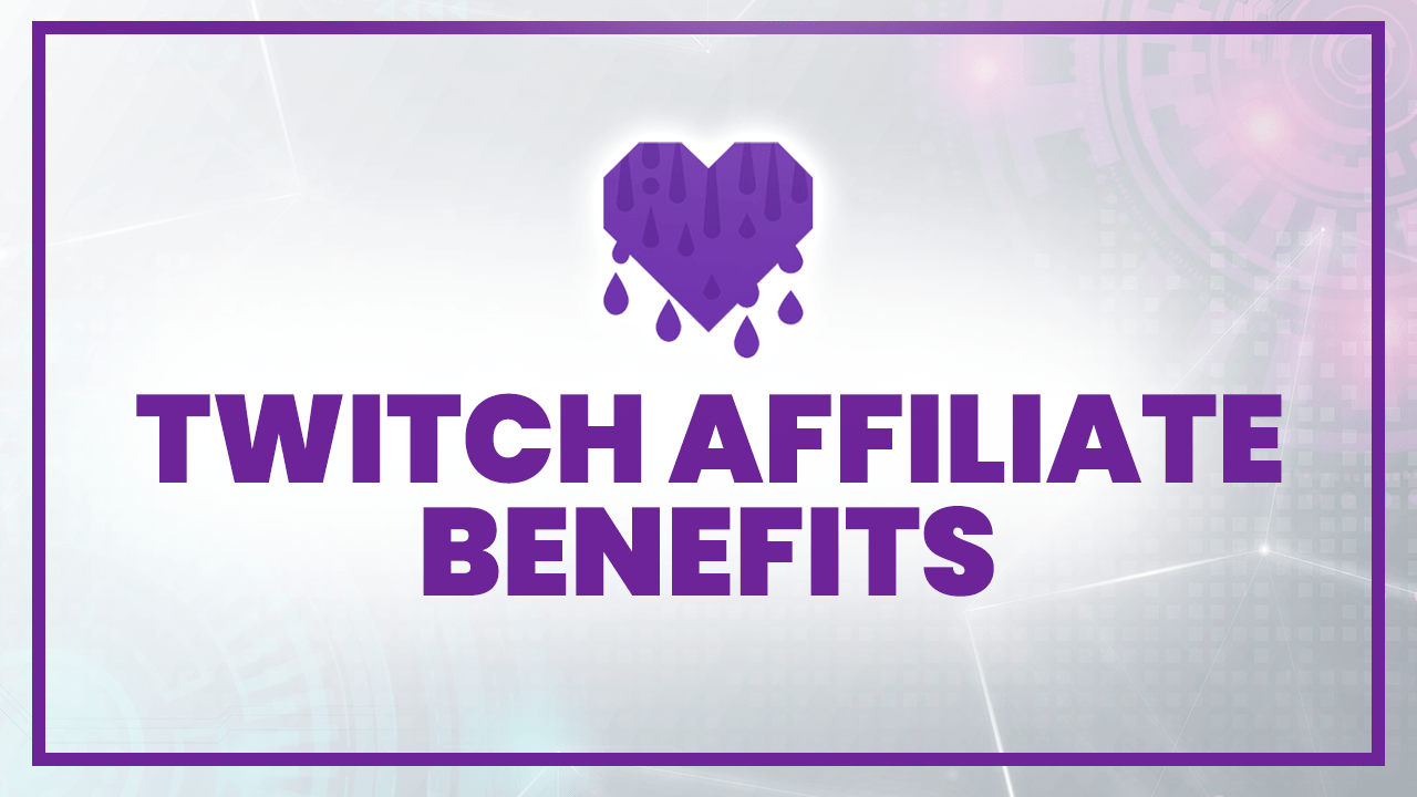 twitch affiliate benefits thumbnail