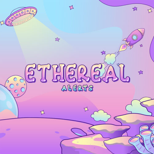 Ethereal Twitch Alerts