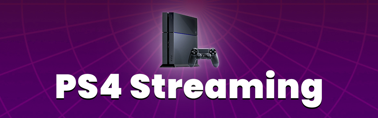ps4 streaming