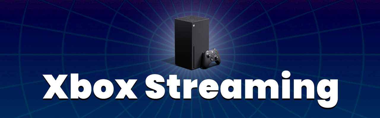 xbox streaming