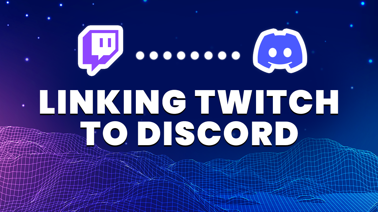 how to link Twitch to discord
