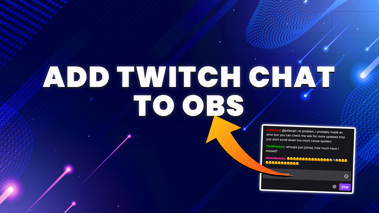 image with text saying add twitch chat to obs with picture of twitch chat and arrow