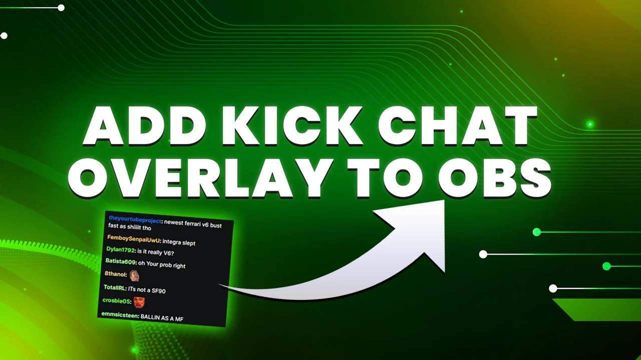 How To Add Kick Chat Overlay To Your Stream