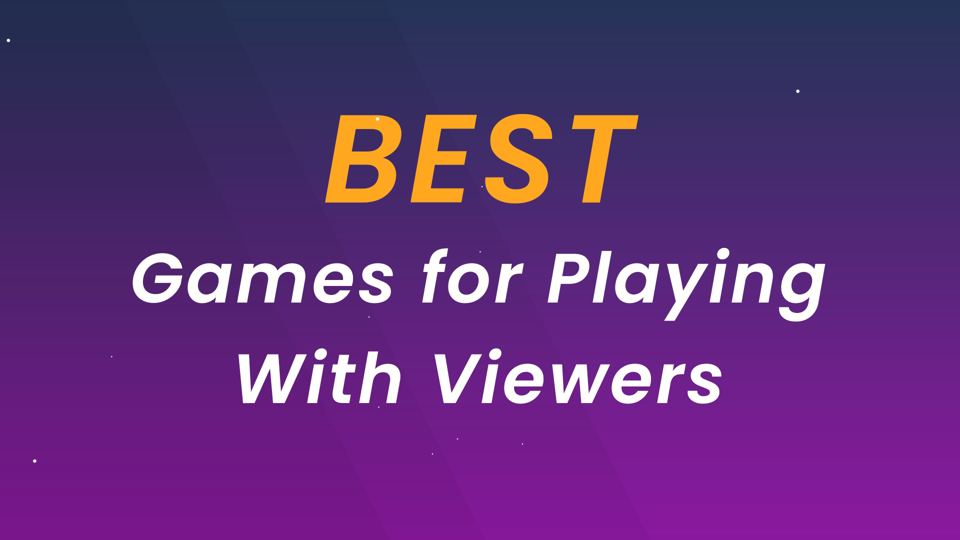 most-fun-games-to-play-with-your-viewers-on-twitch